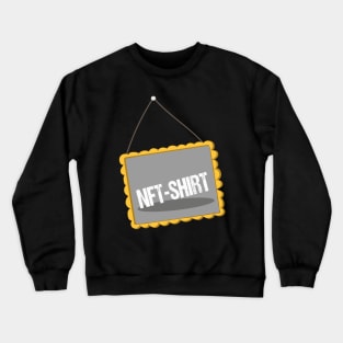 NFT-SHIRT Crewneck Sweatshirt